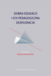 Dobra edukacji i ich pedagogiczna - okładka książki