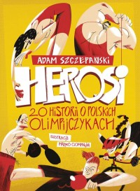 Herosi. 20 historii o polskich - okładka książki