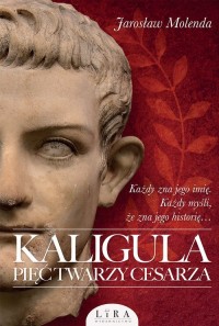 Kaligula. Pięć twarzy cesarza - okładka książki