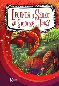 Legenda o Smoku ze Smoczej jamy - okładka książki