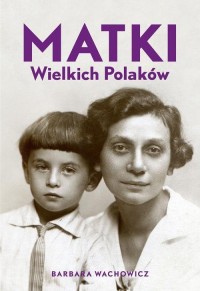 Matki Wielkich Polaków - okładka książki