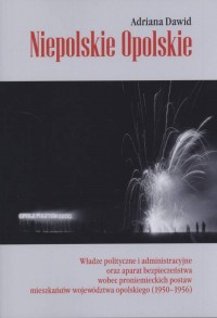 Niepolskie Opolskie. Władze poltyczne - okładka książki