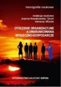 Otoczenie organizacyjne a uwarunkowania - okładka książki