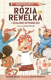Rózia Rewelka i szalone nitowaczki - okładka książki