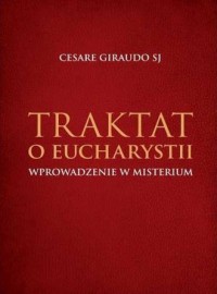 Traktat o Eucharystii. Wprowadzenie - okładka książki