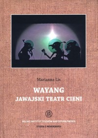 Wayang. Jawajski teatr cieni - okładka książki