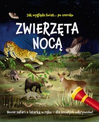 Zwierzęta nocą. Nocne safari z - okładka książki