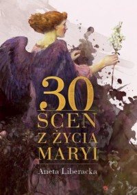 30 Scen z życia Maryi - okładka książki