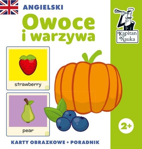 Warzywa I Owoce Sprawdzian Klasa 2 Angielski. Owoce i warzywa. Karty obrazkowe i poradnik. Kapitan Nauka