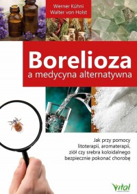 Borelioza a medycyna alternatywna - okładka książki