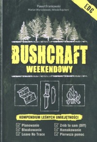 Bushcraft weekendowy. Kompendium - okładka książki