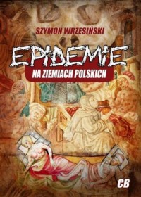 Epidemie na ziemiach polskich i - okładka książki