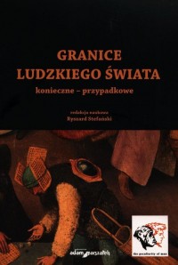 Granice ludzkiego świata. Konieczne - okładka książki