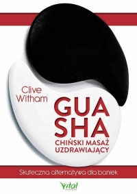 Gua Sha - chiński masaż uzdrawiający - okładka książki