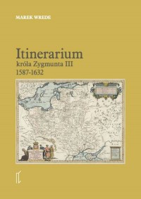 Itinerarium króla Zygmunta III - okładka książki