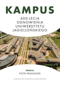 Kampus 600-lecia Odnowienia Uniwersytetu - okładka książki