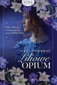 Liliowe opium - okładka książki