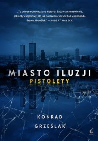 Miasto iluzji. Pistolety - okładka książki