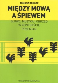 Między mową a śpiewem - okładka książki