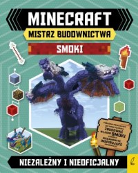 Minecraft Mistrz budownictwa Smoki. - okładka książki
