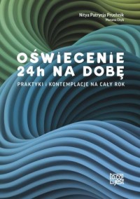 Oświecenie 24h na dobę. Praktyki - okładka książki