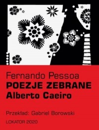 Poezje zebrane. Alberto Caeiro - okładka książki