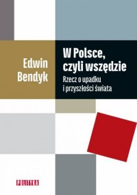 W Polsce czyli wszędzie. Rzecz - okładka książki