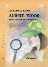 Ania Wood w sieci zagadek wersja - okładka książki
