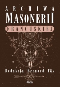 Archiwa masonerii francuskiej - okładka książki
