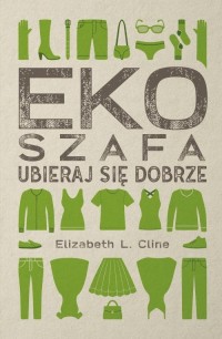 Ekoszafa Ubieraj się dobrze - okładka książki