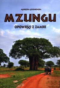 Mzungu. Opowieści z Zambii - okładka książki