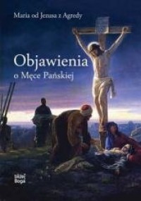 Objawienia o Męce Pańskiej - okładka książki