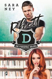 Rhett. Tom 3. Jak poderwać drania - okładka książki