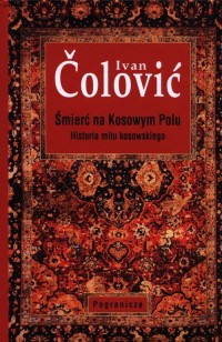 Śmierć na Kosowym Polu. Historia - okładka książki