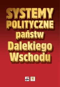 Systemy polityczne państw Dalekiego - okładka książki