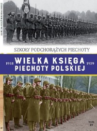 Wielka Księga Piechoty Polskiej - okładka książki