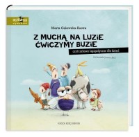 Z muchą na luzie ćwiczymy buzie, - okładka książki