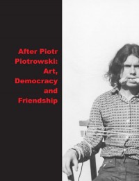 After Piotr Piotrowski Art. Democracy - okładka książki