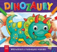 Dinozaury. Malowanka z ruchomymi - okładka książki