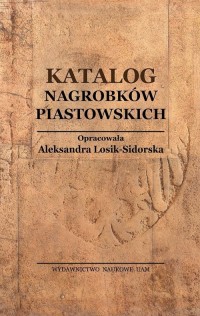 Katalog Nagrobków Piastowskich - okładka książki