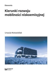 Kierunki rozwoju mobilności niskoemisyjnej - okładka książki