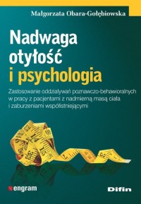 Nadwaga, otyłość i psychologia. - okładka książki