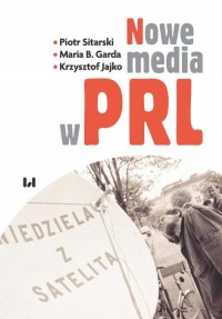 Nowe media w PRL - okładka książki