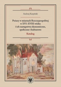 Pożary w miastach Rzeczypospolitej - okładka książki