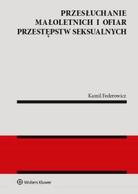 Przesłuchanie małoletnich i ofiar - okładka książki