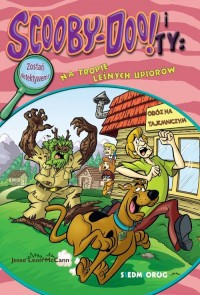 Scooby-Doo! i Ty: Na tropie leśnych - okładka książki
