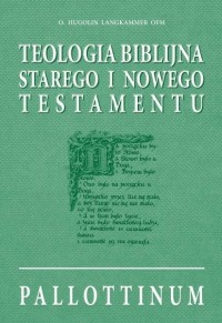 Teologia biblijna Starego i Nowego - okładka książki