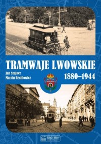 Tramwaje lwowskie 1880-1944 - okładka książki