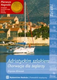 Adriatyckim szlakiem. Chorwacja - okładka książki