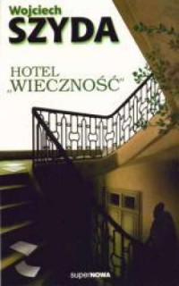 Hotel Wieczność - okładka książki